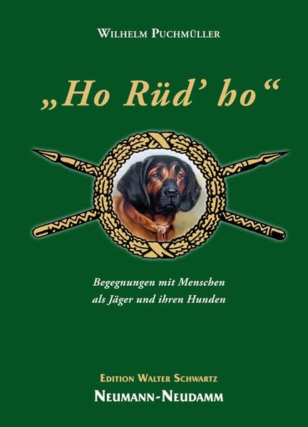 „Ho Rüd’ ho”: Begegnungen mit Menschen als Jäger und ihren Hunden Leisure & Fun