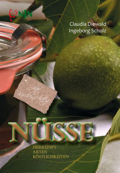 Nüsse - Herkunft, Arten, Köstlichkeiten book
