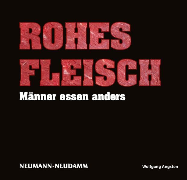Product Image: Rohes Fleisch: Männer essen anders!