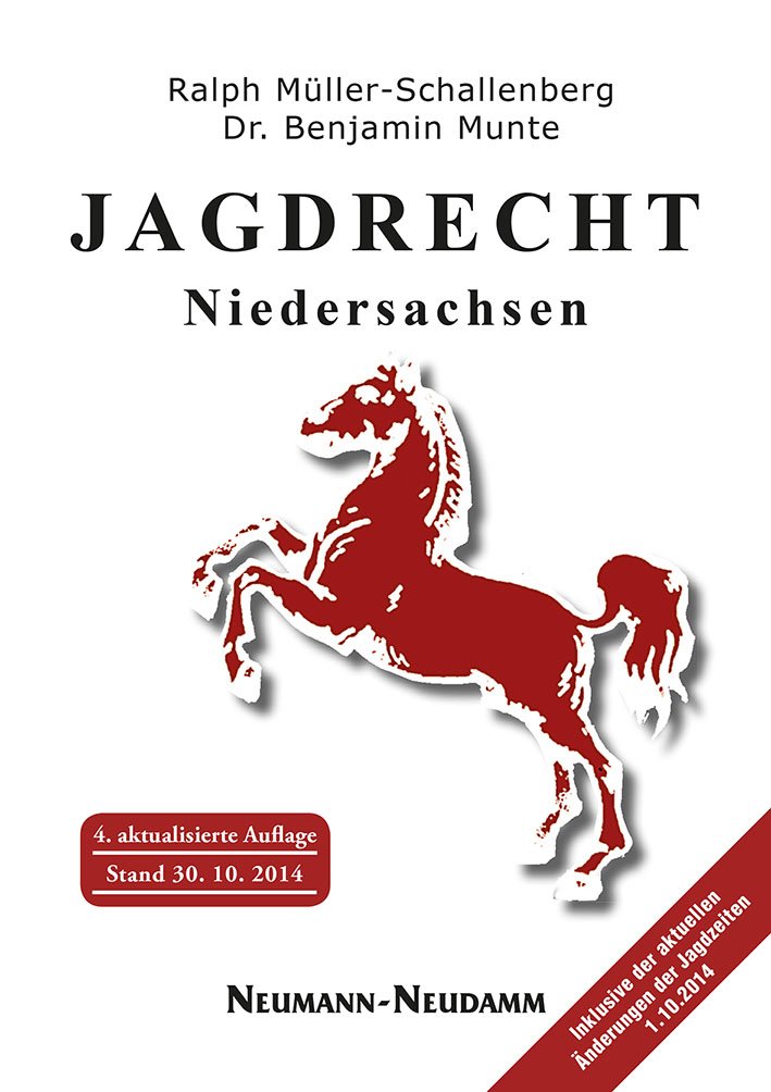 Jagdrecht Niedersachsen: Ein Lehr- und Handbuch für Jagdscheinanwärter und Jäger Leisure & Fun