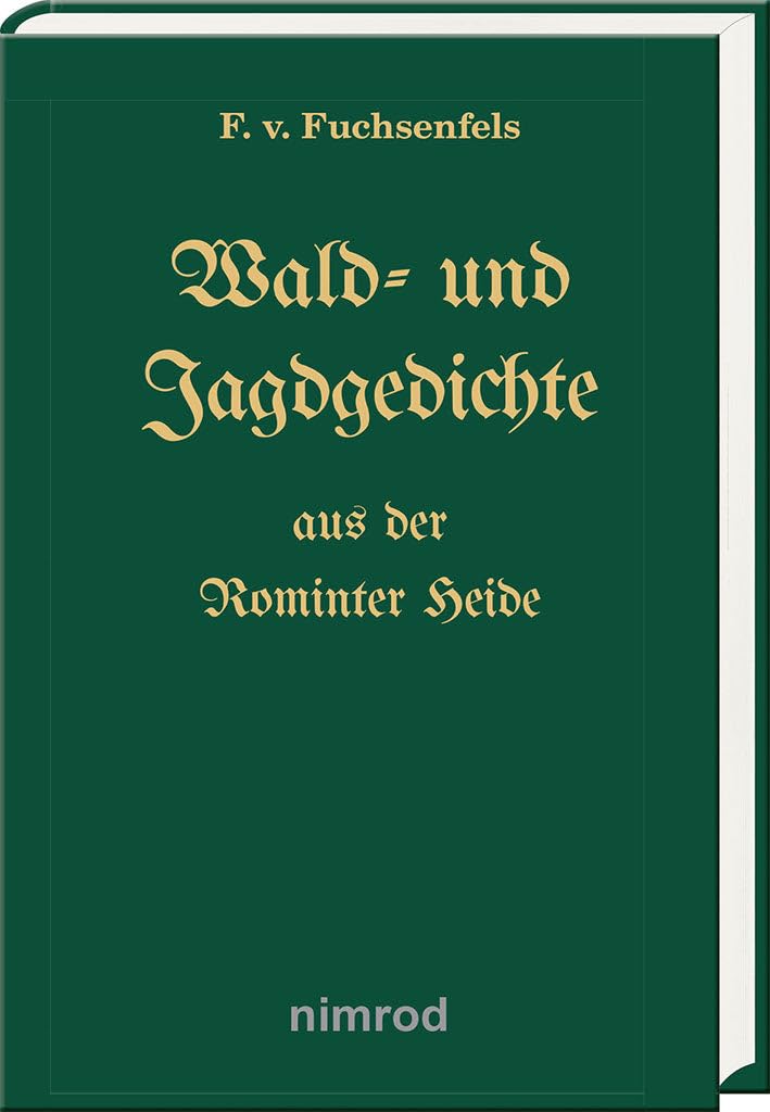 Wald- und Jagdgedichte aus der Rominter Heide Leisure & Fun