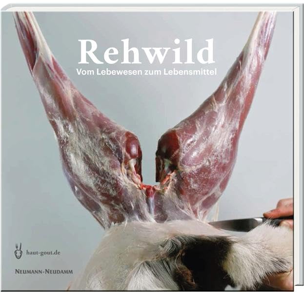 Rehwild: Vom Lebewesen zum Lebensmittel Leisure & Fun