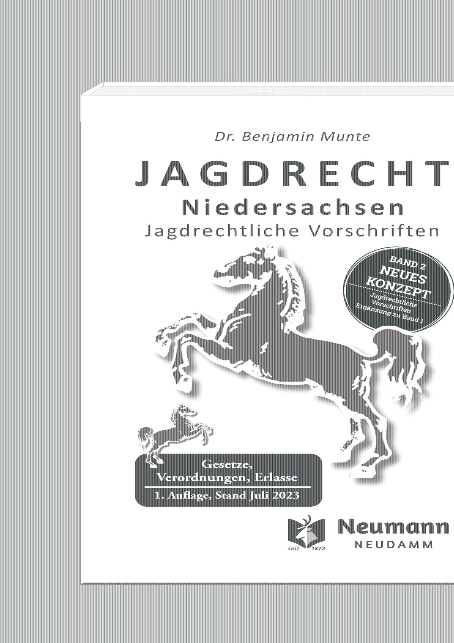 Jagdrecht Niedersachsen Bd. 2: Jagdrechtliche Vorschriften (Jagdpraxis) Law