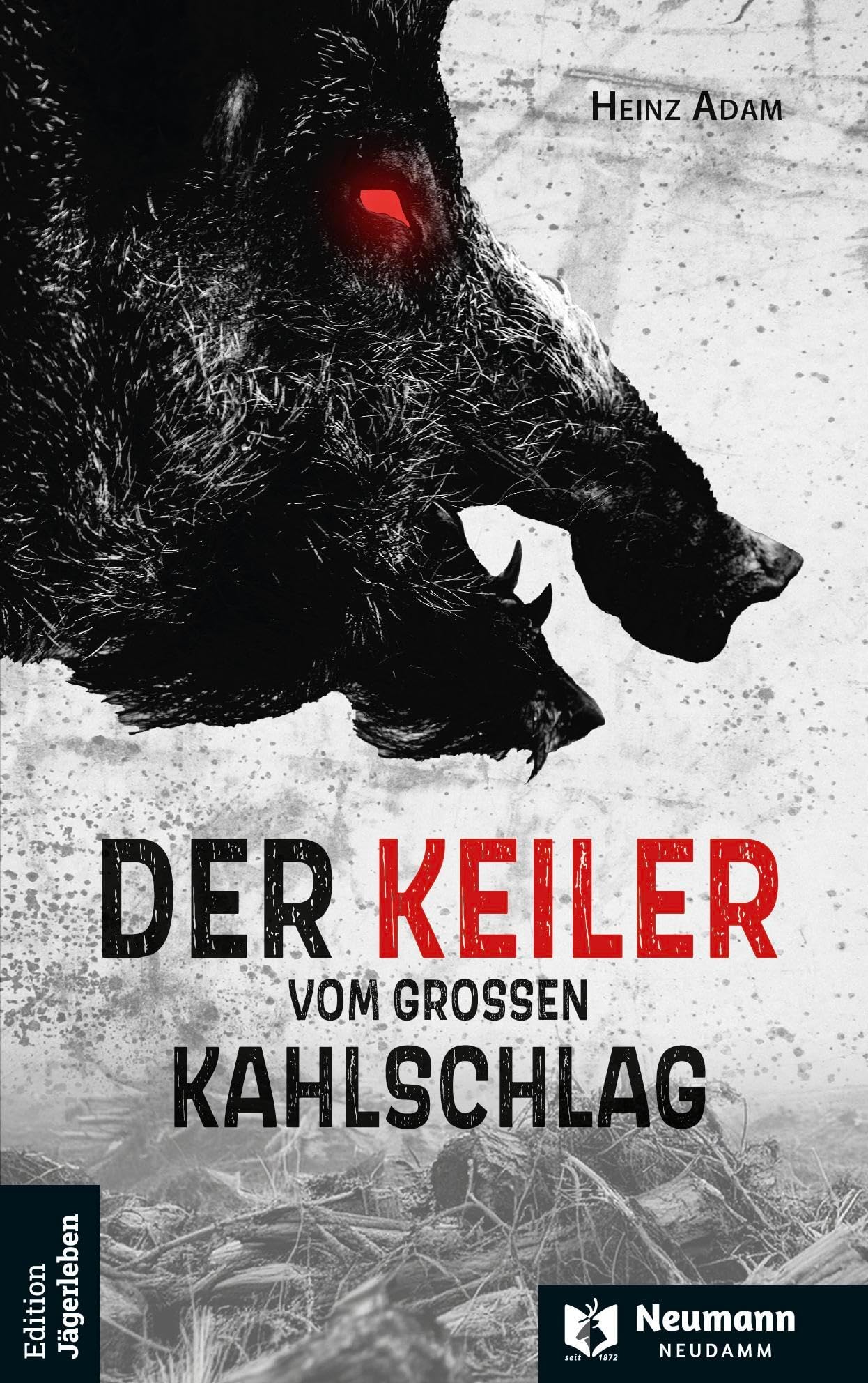 Der Keiler vom großen Kahlschlag Contemporary literature