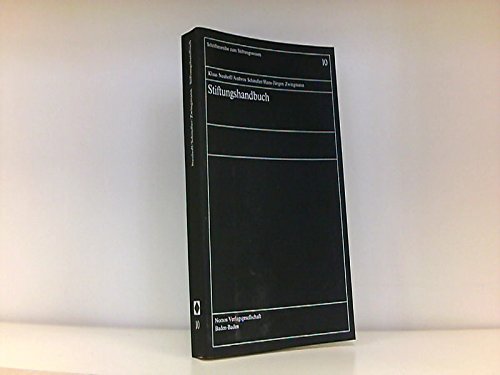Stiftungshandbuch: Deutsche Förderstiftungen (Schriftenreihe zum Stiftungswesen) Learning & Reference