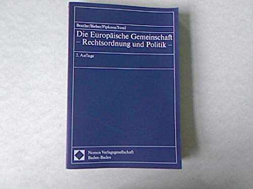 Die Europäische Gemeinschaft - Rechtsordnung und Politik Politics & History