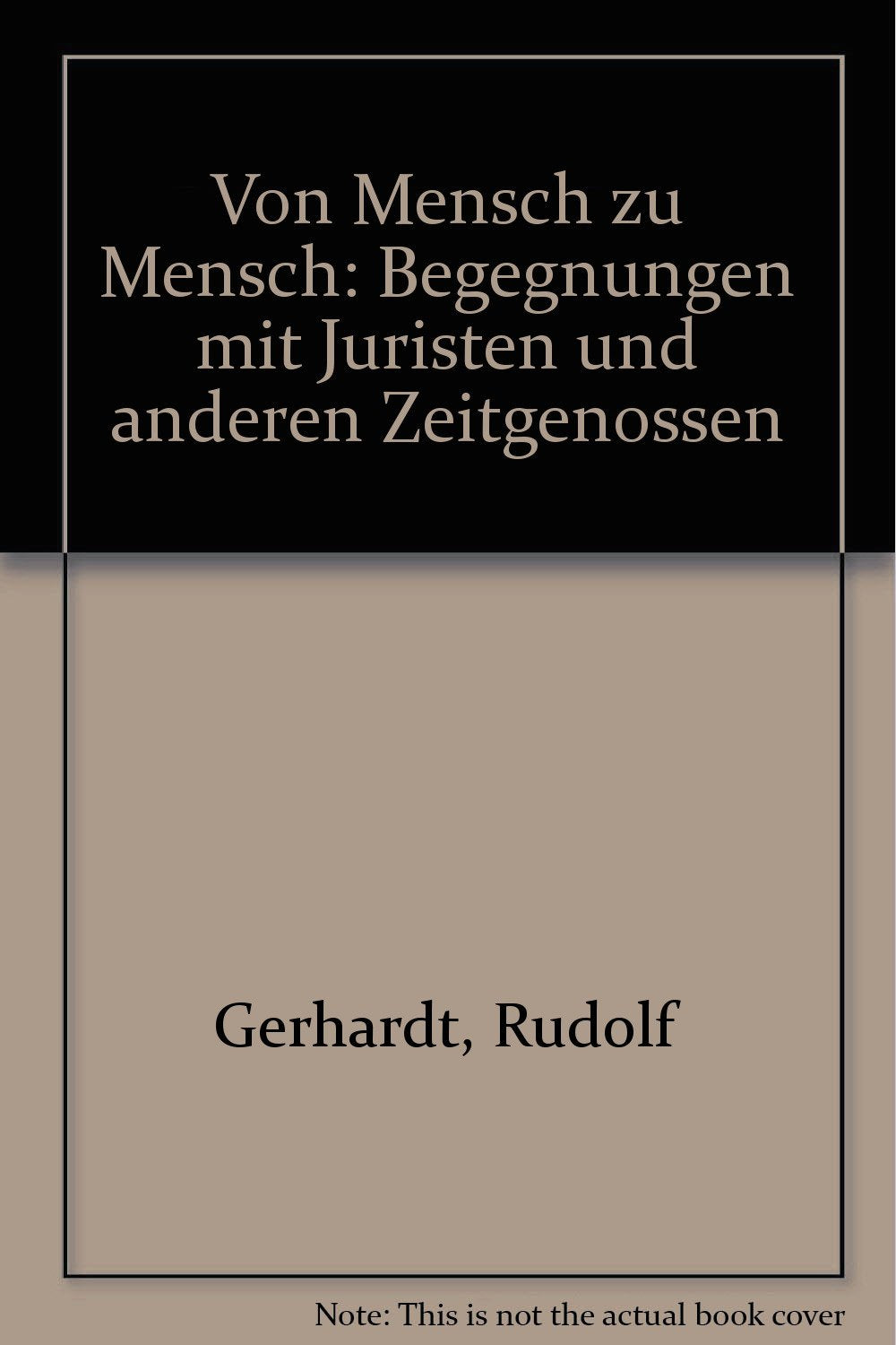 Von Mensch zu Mensch: Begegnungen mit Juristen und anderen Zeitgenossen (jurart) Law