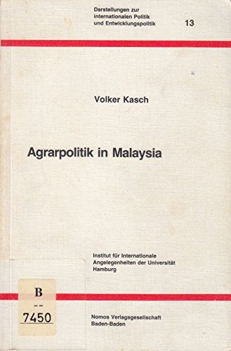 Agrarpolitik in Malaysia (Darstellungen zur internationalen Politik und Entwicklungspolitik) Law