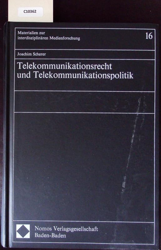 Telekommunikationsrecht und Telekommunikationspolitik (Materialien zur interdisziplinären Medienforschung) Law