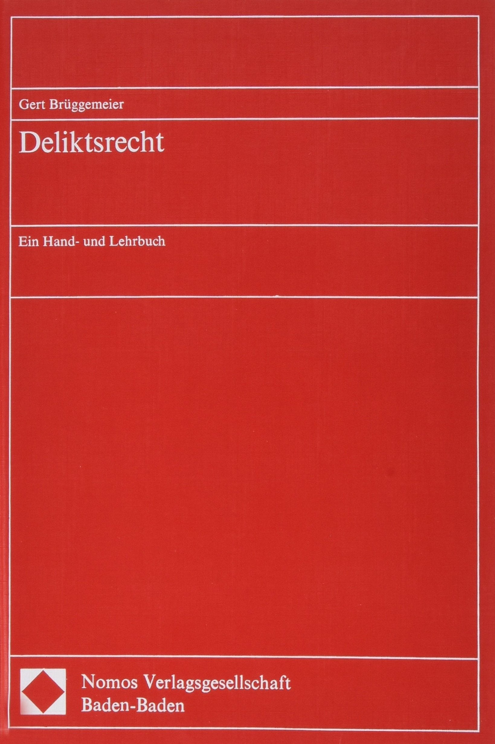 Deliktsrecht: Ein Hand- und Lehrbuch Law