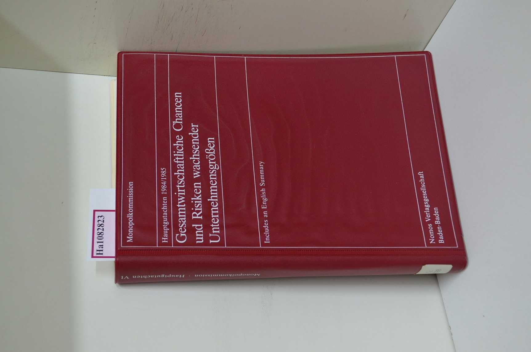 Monopolkommission Hauptgutachten / Gesamtwirtschaftliche Chancen und Risiken wachsender Unternehmensgrößen: Hauptgutachten 1984/1985 Law