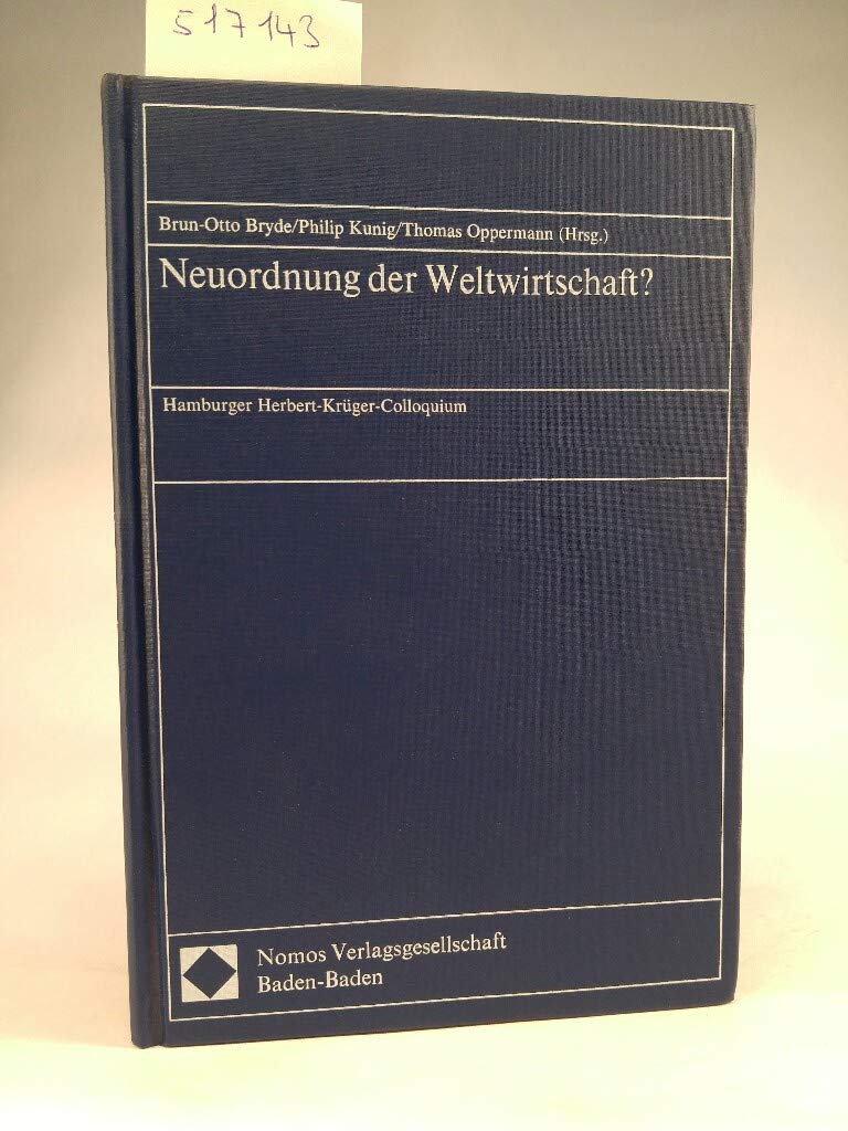 Neuordnung der Weltwirtschaft?: Hamburger Herbert-Krüger-Colloquium Law