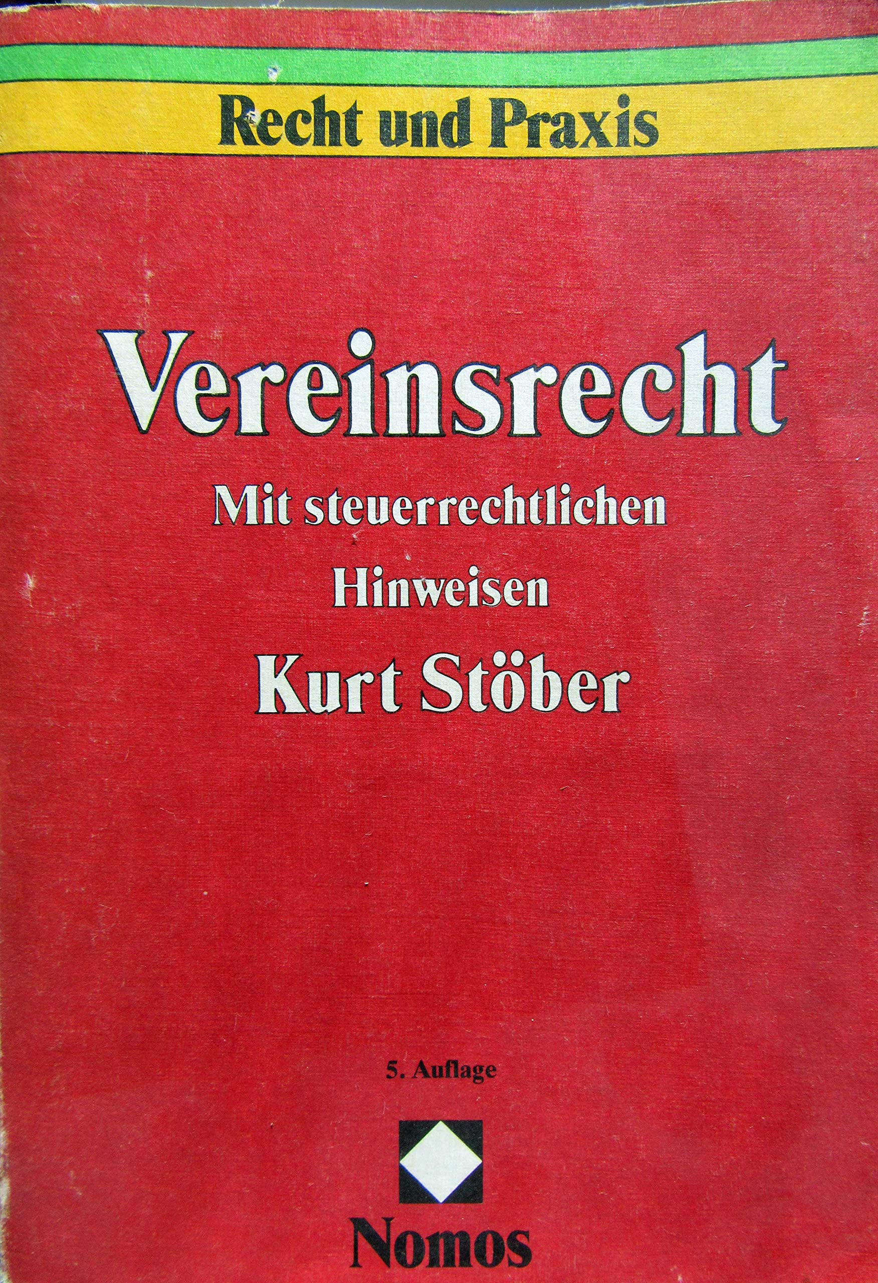 Vereinsrecht: Mit steuerrechtlichen Hinweisen (Recht und Praxis) Law