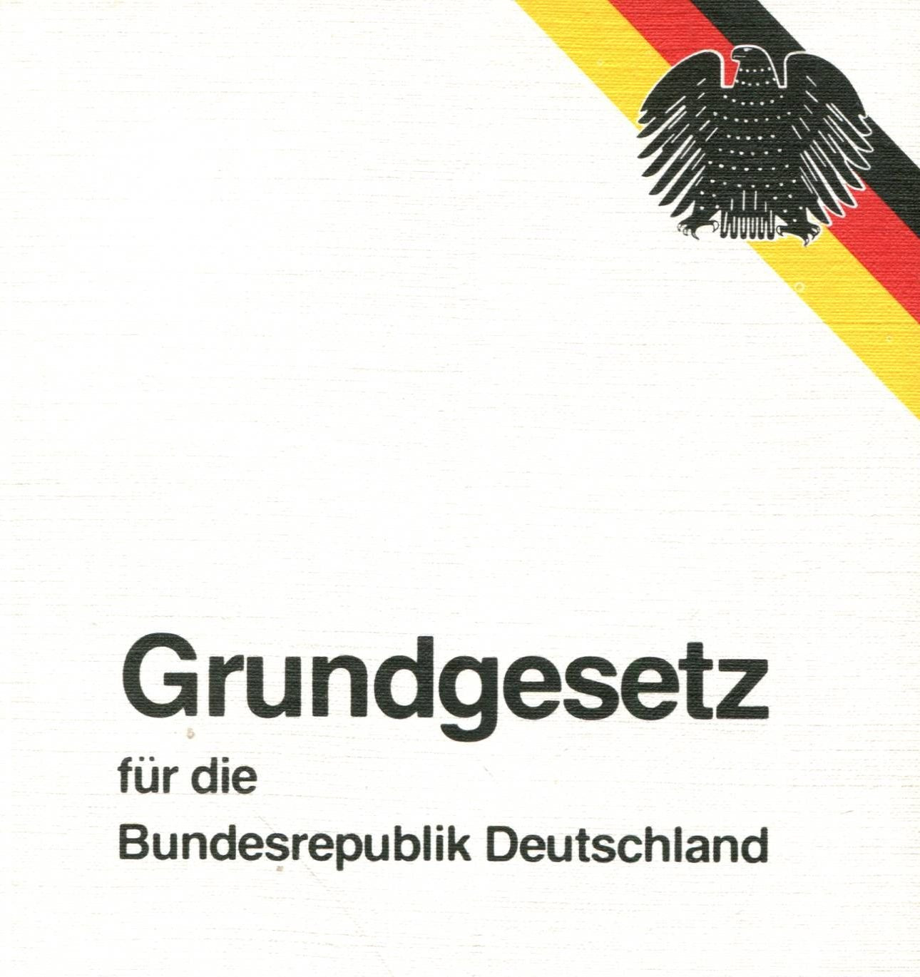 Grundgesetz für die Bundesrepublik Deutschland (Das Deutsche Bundesrecht) Law