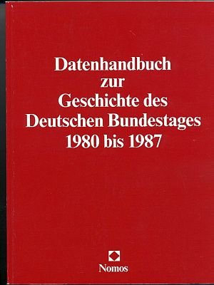 Datenhandbuch zur Geschichte des Deutschen Bundestages 1980-1987 Books