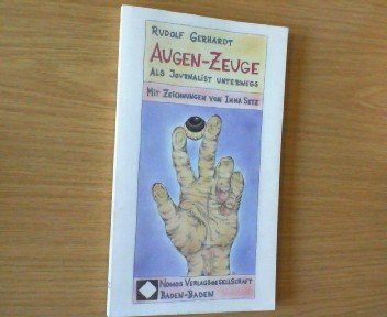 Augen-Zeuge: Als Journalist unterwegs Books