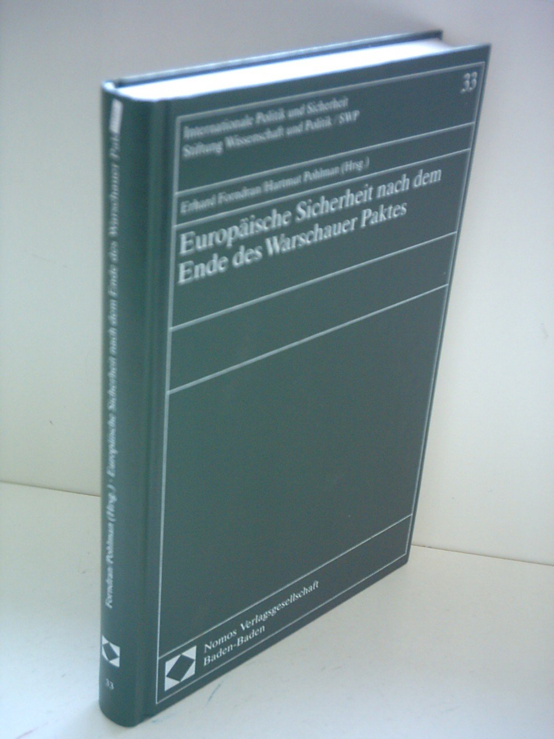 Europäische Sicherheit nach dem Ende des Warschauer Paktes (Internationale Politik und Sicherheit) Law