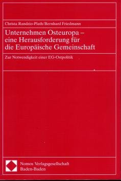 Unternehmen Osteuropa - eine Herausforderung für die Europäische Gemeinschaft: Zur Notwendigkeit einer EG-Ostpolitik Law