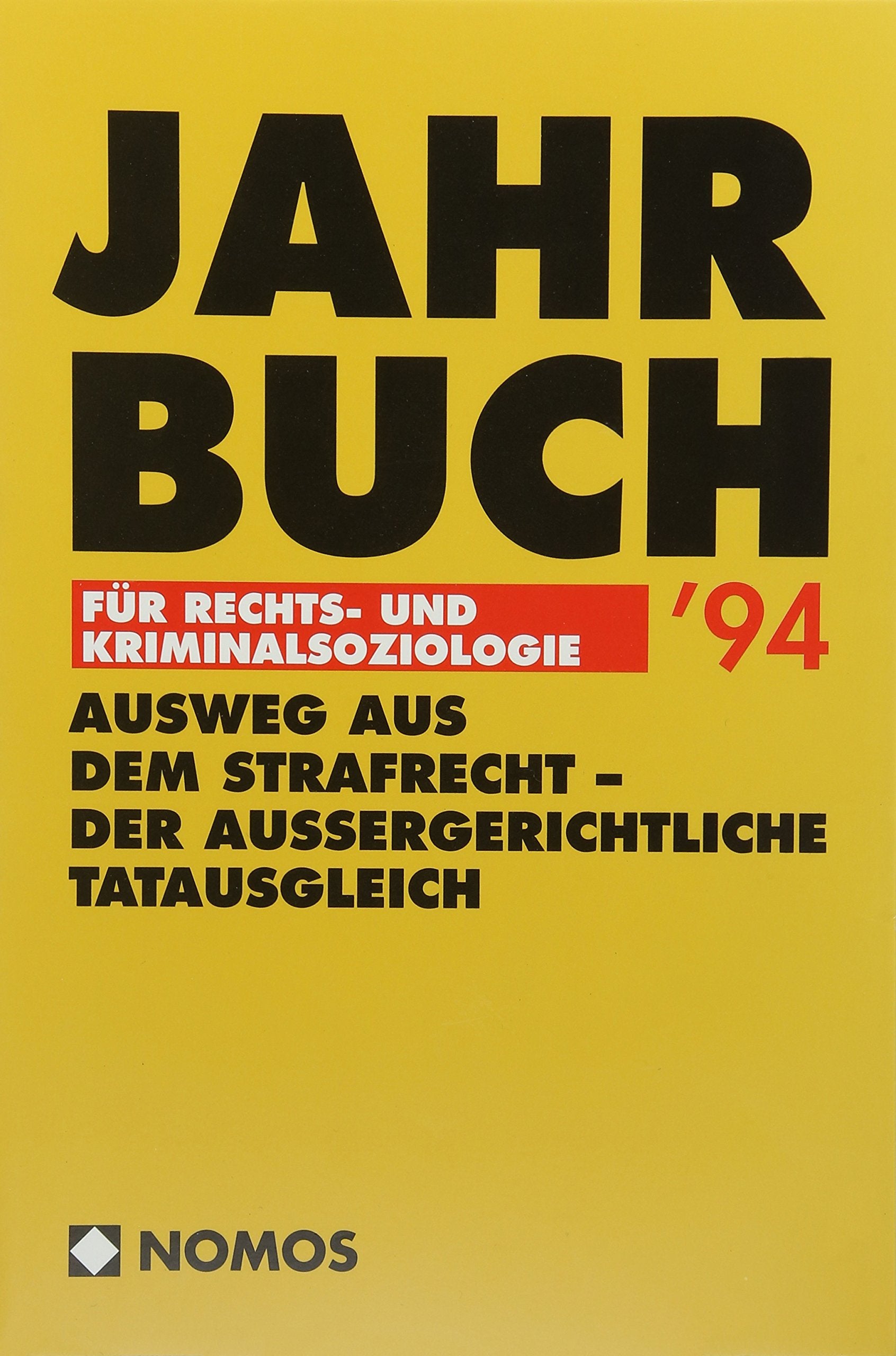Jahrbuch für Rechts- und Kriminalsoziologie 1994. Law