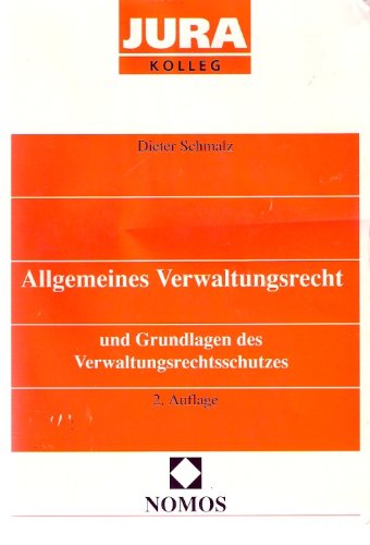 Allgemeines Verwaltungsrecht und Grundlagen des Verwaltungsrechtsschutzes (Jura Kolleg) Law