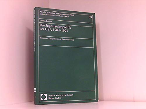 Die Jugoslawienpolitik der USA 1989-1994: Begrenztes Engagement und Konfliktdynamik (Aktuelle Materialien zur Internationalen Politik) Law