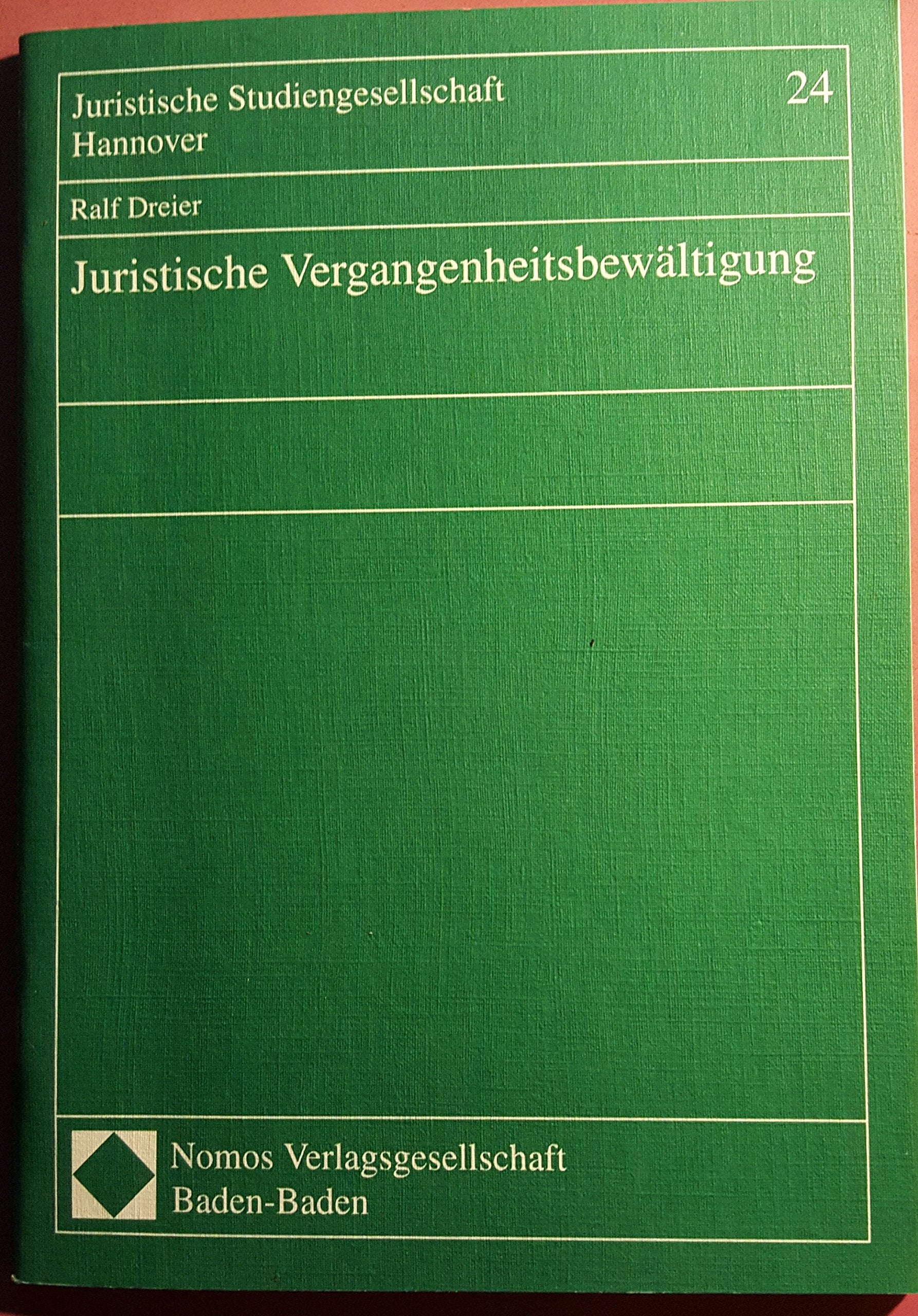 Juristische Vergangenheitsbewältigung (Juristische Studiengesellschaft Hannover) Books