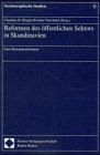 RIEGLER, REFORMEN D. ÖFF. SEKTORS IN SKANDINAVIEN EINE BESTANDSAUFNAHME (Nordeuropäische Studien) Law