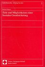 Ziele und Möglichkeiten einer Sozialen Grundsicherung (Schriftenreihe Dialog Sozial) Business & Technology