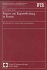 Region und Regionsbildung in Europa: Konzeptionen der Forschung und empirische Befunde (Schriftenreihe des Instituts für Europäische Regionalforschungen) Politics & History