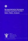 Die psychiatrische Versorgung chronisch psychisch Kranker Medicine