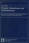 Freiheit, Liberalismus und Wohlfahrtsstaat: Eine analytische Untersuchung zur individuellen Freiheit im Klassischen Liberalismus und im Wohlfahrtsstaat Law