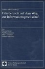 Urheberrecht auf dem Weg zur Informationsgesellschaft Law
