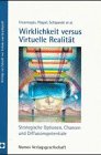 Wirklichkeit versus Virtuelle Realität: Strategische Optionen, Chancen und Diffusionspotentiale (Beiträge zur Zukunft von Technik und Gesellschaft) Law