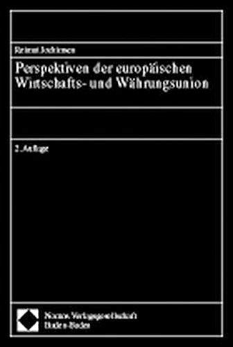 Perspektiven der europäischen Wirtschafts- und Währungsunion Law