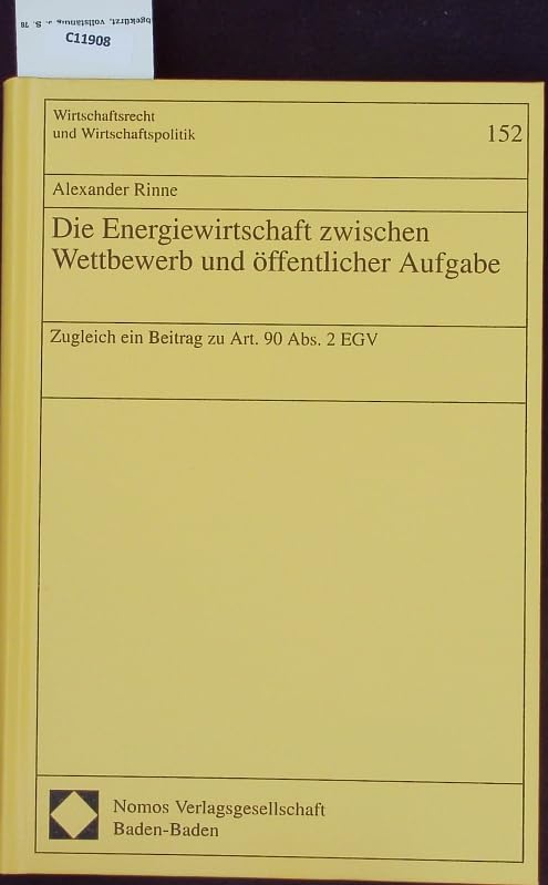 Die Energiewirtschaft zwischen Wettbewerb und öffentlicher Aufgabe: Zugleich ein Beitrag zu Art. 90 Abs. 2 EGV (Wirtschaftsrecht und Wirtschaftspolitik) Law