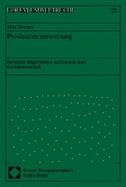 Produktverantwortung: Rechtliche Möglichkeiten und Grenzen einer Kreislaufwirtschaft (Forum Umweltrecht) Law