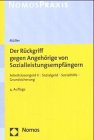 Der Rückgriff gegen Angehörige von Sozialhilfeempfängern: Ein Leitfaden Law