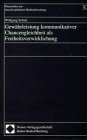 Gewährleistung kommunikativer Chancengleichheit als Freiheitsverwirklichung (Materialien zur interdisziplinären Medienforschung) Law