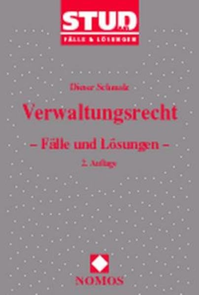 Verwaltungsrecht: - Fälle und Lösungen - Law