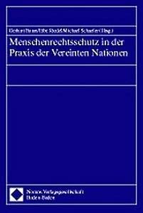 Menschenrechtsschutz in der Praxis der Vereinten Nationen: Beitr. z. Tl. in engl. Sprache. Law