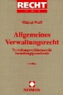 Allgemeines Verwaltungsrecht /Verwaltungsverfahrensrecht /Verwaltungsprozessrecht: Lern- und Übungsbuch Law