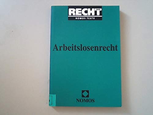 Arbeitslosenrecht: Stand: BGBl. I Nr. 37 vom 19. Juli 1999 Books