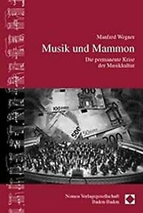 Musik und Mammon: Die permanente Krise der Musikkultur Law