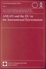 ASEAN and the EU in the International Environment (Asia-Europe Studies Series) Law