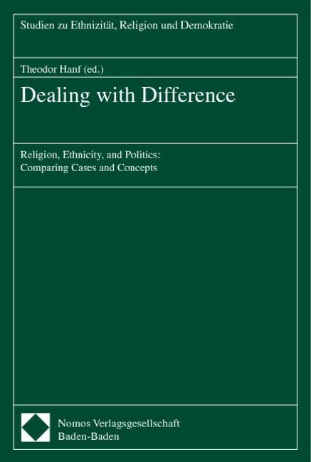 Dealing with Difference: Religion, Ethnicity, and Politics: Comparing Cases and Concepts Law