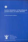 Berufliche Rehabilitation und Beschäftigung für psychisch Kranke und seelisch Behinderte: Eine Bilanz des Erreichten und Möglichen (Schriftenreihe des Bundesministeriums für Gesundheit) Law