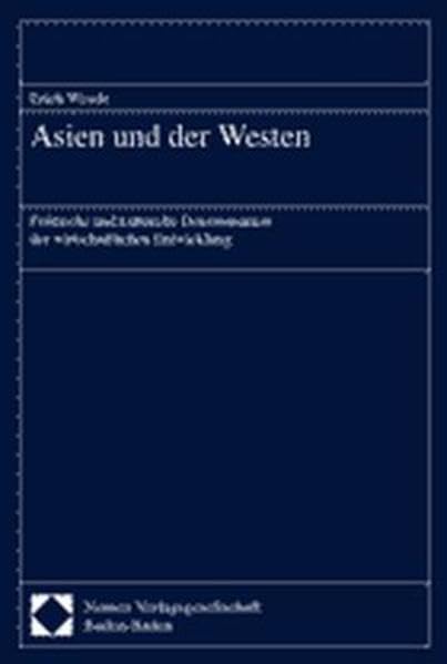 Asien und der Westen: Politische und kulturelle Determinanten der wirtschaftlichen Entwicklung Law