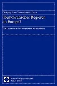 Demokratisches Regieren in Europa?: Zur Legitimation einer europäischen Rechtsordnung Law