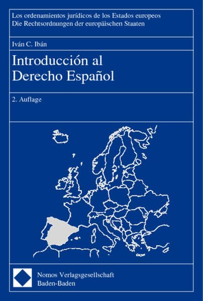 Introducción al Derecho Español (Die Rechtsordnung der europäischen Staaten, Band 4) Law