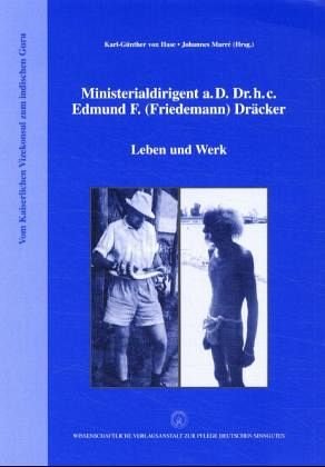 Ministerialdirigent a.D. Dr. h.c. Edmund F. (Friedemann) Dräcker: Leben und Werk Law
